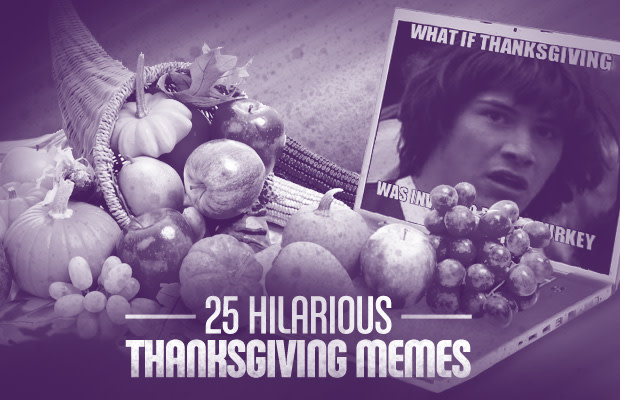 25 Hilarious Thanksgiving Memes Complex