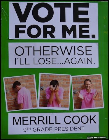 I'll Lose Again - 25 Hilarious Student Council Campaign Poster Ideas ...