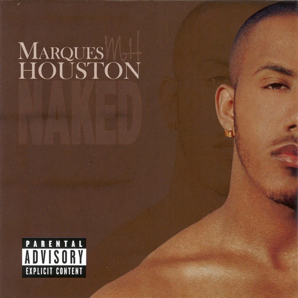 Naked [Single] - Marques Houston | Songs, Reviews, Credits 