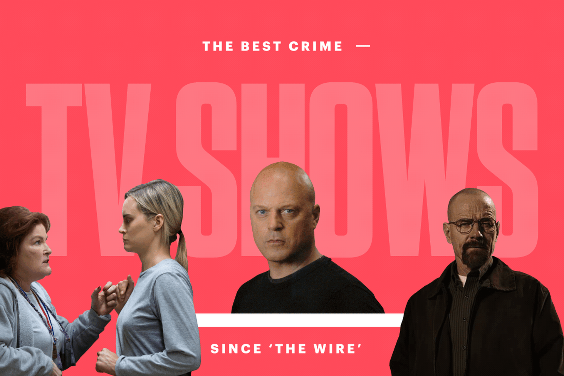 The Best Crime TV Shows Since 'The Wire'