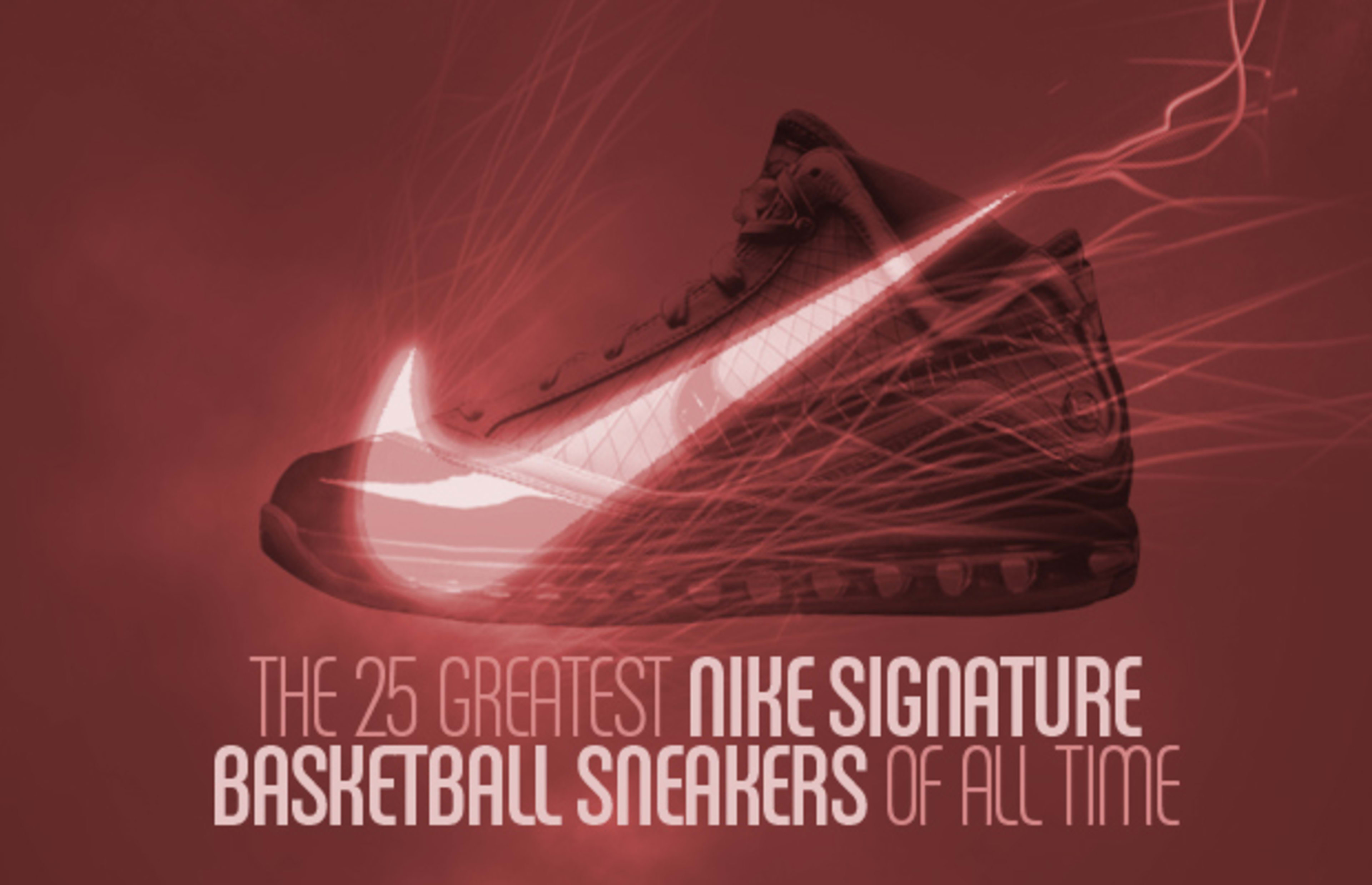 The 25 Greatest Nike Signature Basketball Sneakers of All Time
