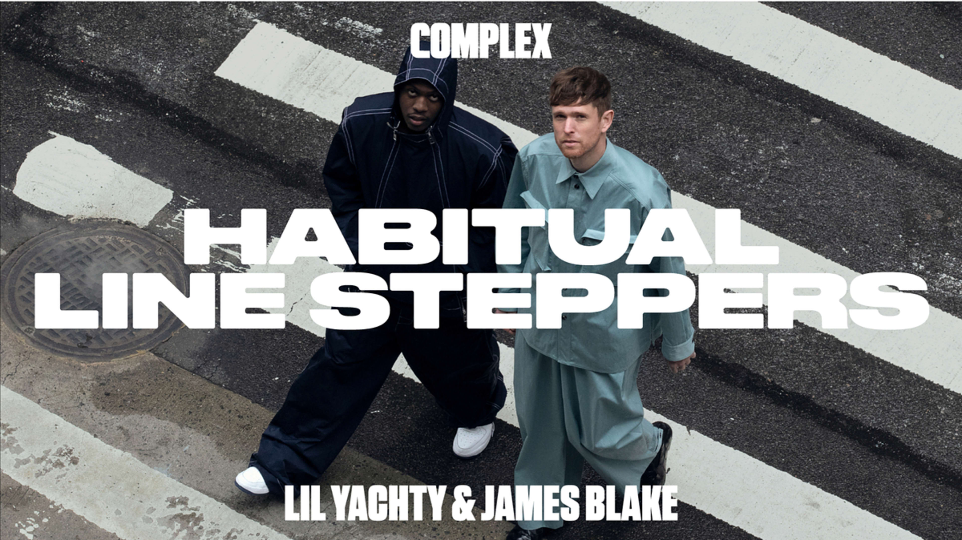 Lil Yachty in a dark outfit and James Blake in a light outfit walk on a crosswalk. Text: "Complex Habitual Line Steppers Lil Yachty & James Blake"