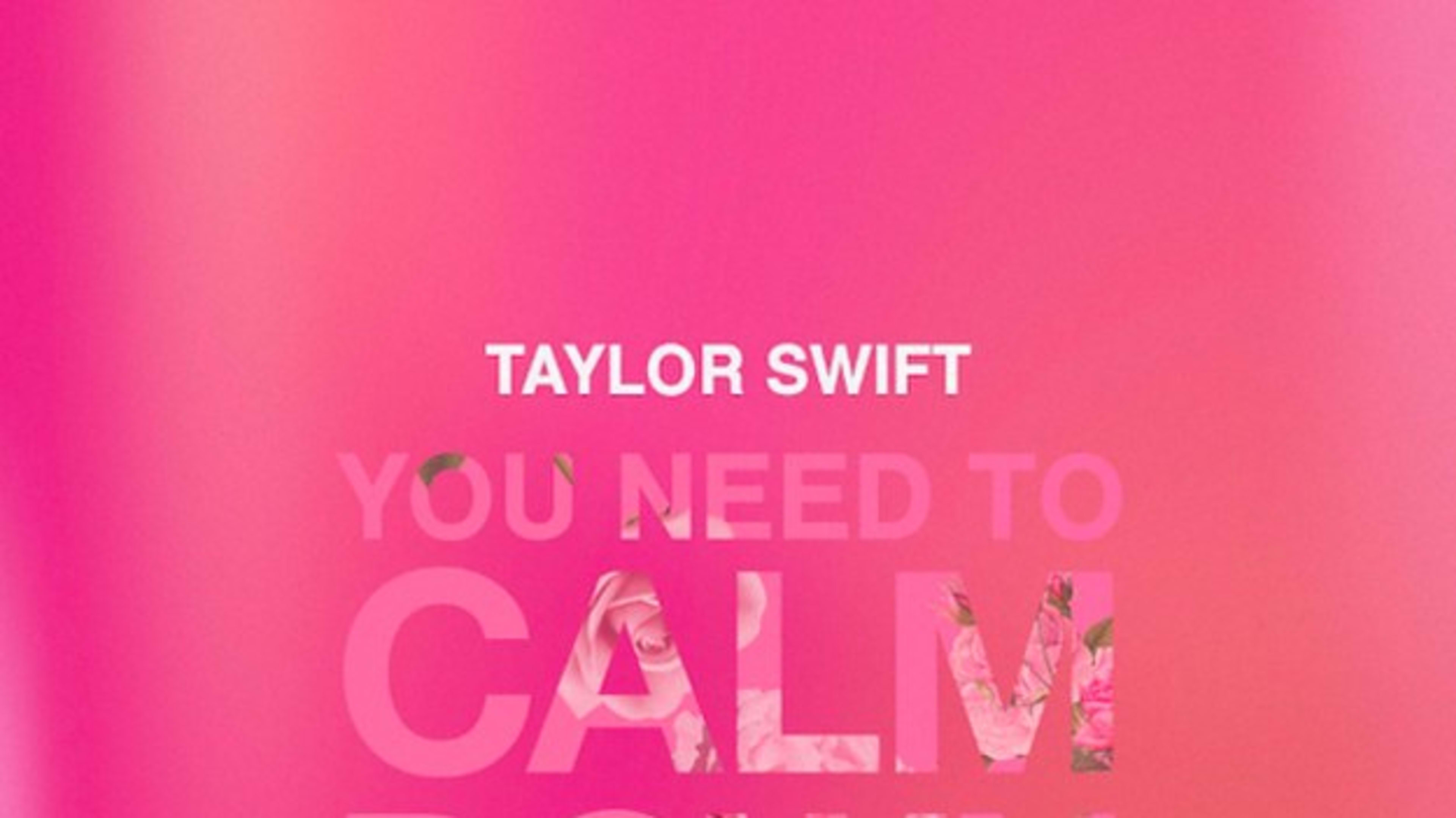 Taylor Swift "You Need to Calm Down"