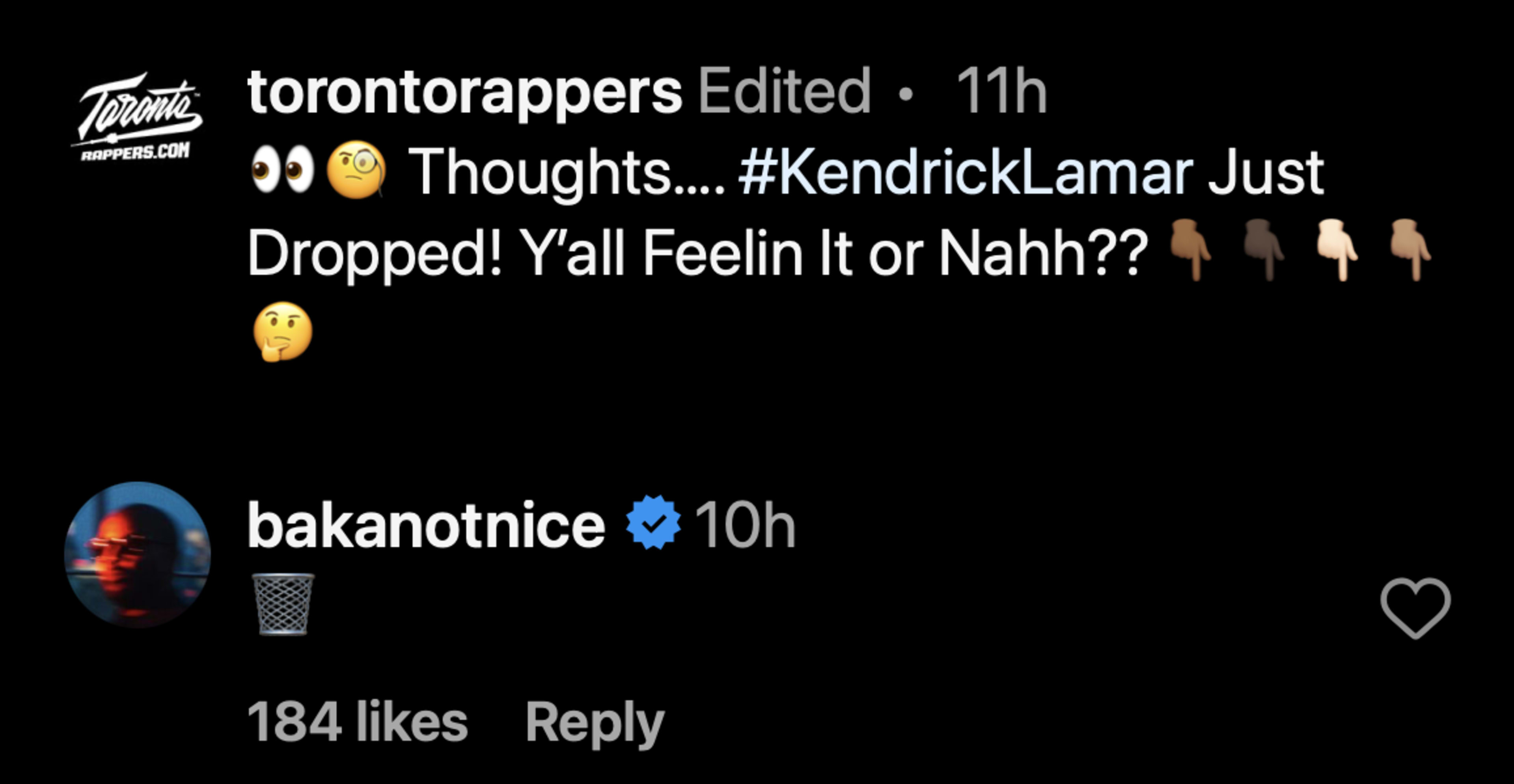 A comment from Baka Not Nice on a Toronto Rappers Instagram post.