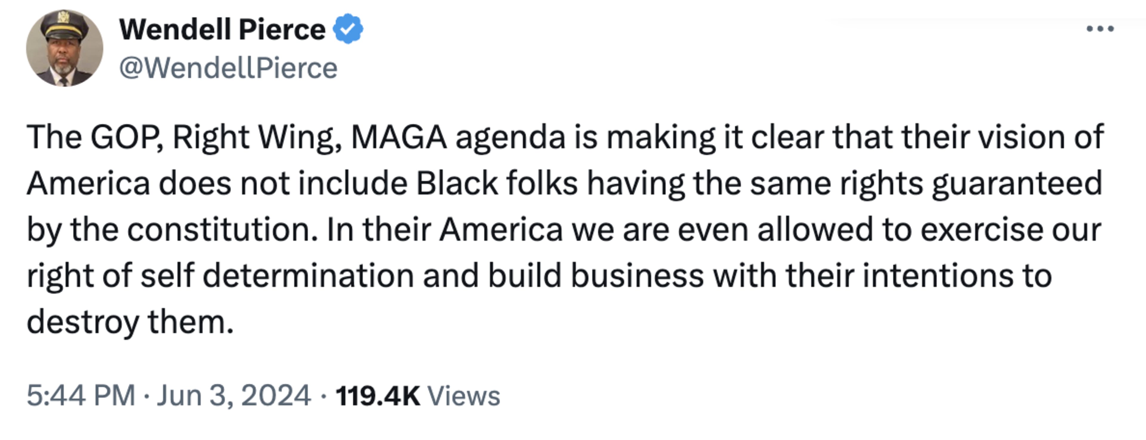 Tweet from Wendell Pierce criticizing the GOP, Right Wing, and MAGA agenda for excluding Black Americans' rights and self-determination