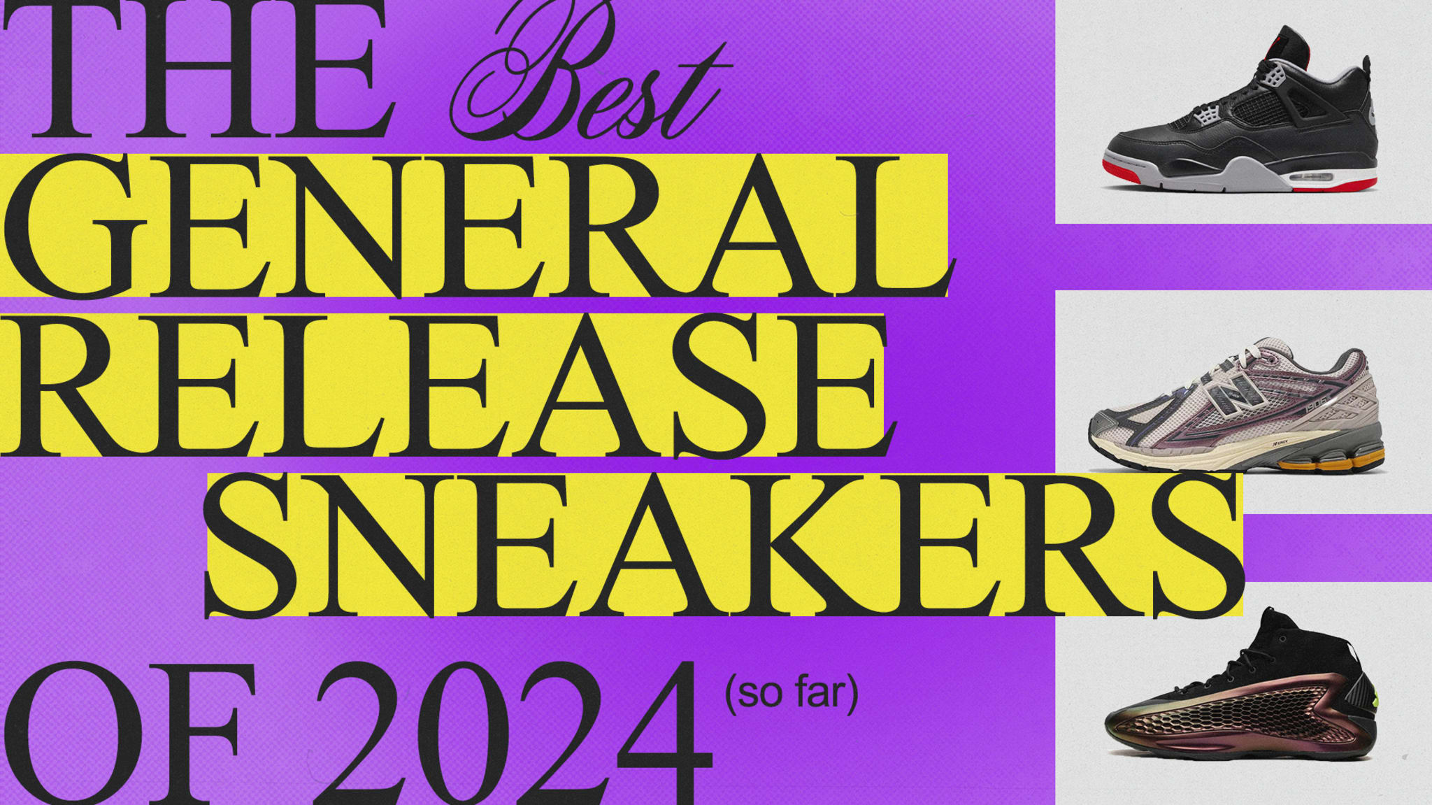 The image showcases the headline "The Best General Release Sneakers of 2024 (so far)" with images of three sneakers on the right