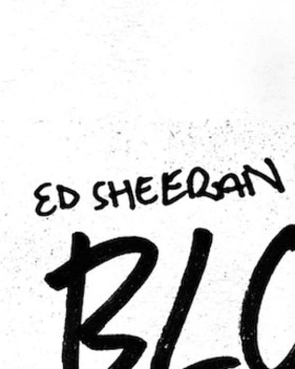 Ed Sheeran "Blow"