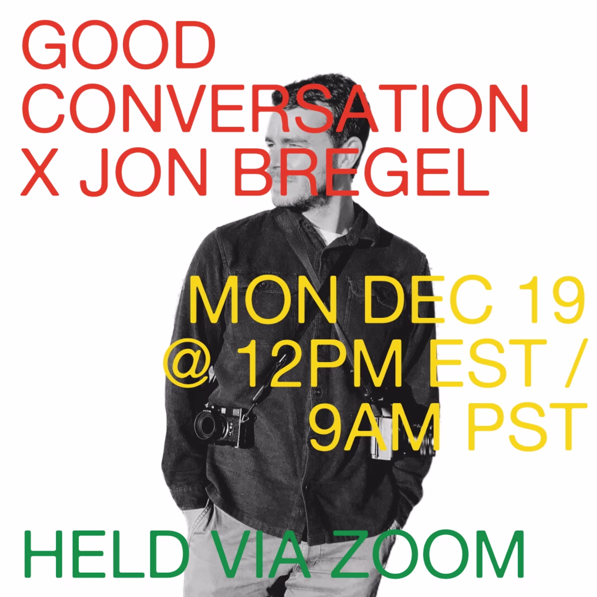 Good Conversation x Jon Bregel