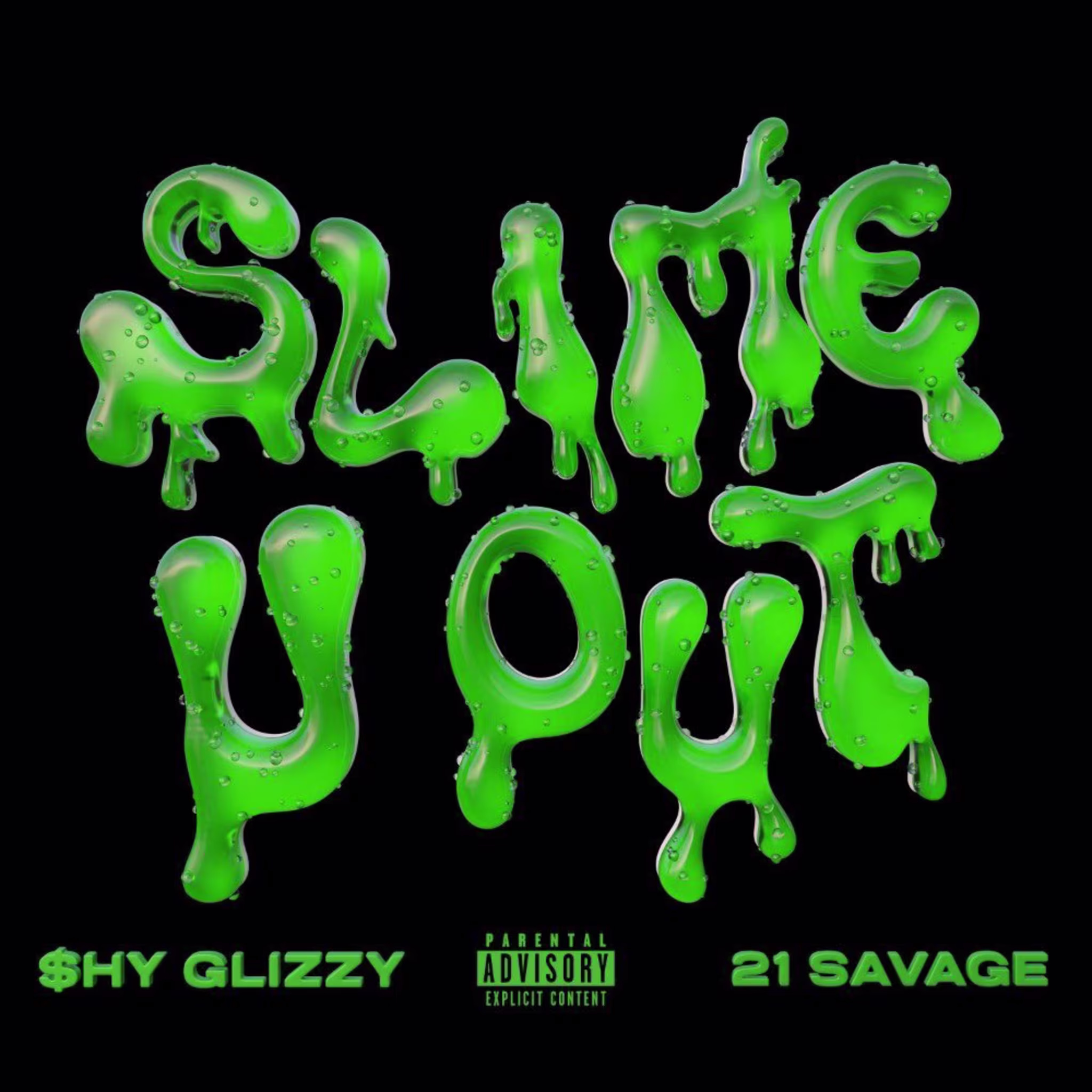 Shy Glizzy "Slime U Out' f/ 21 Savage