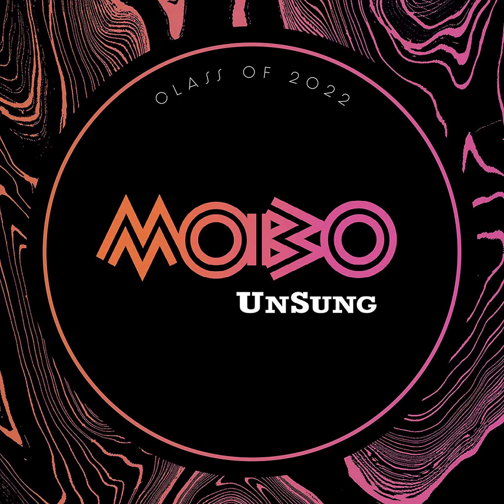 MOBO Unsung Class Of 2022 MOBO Unsung Class Of 2022
