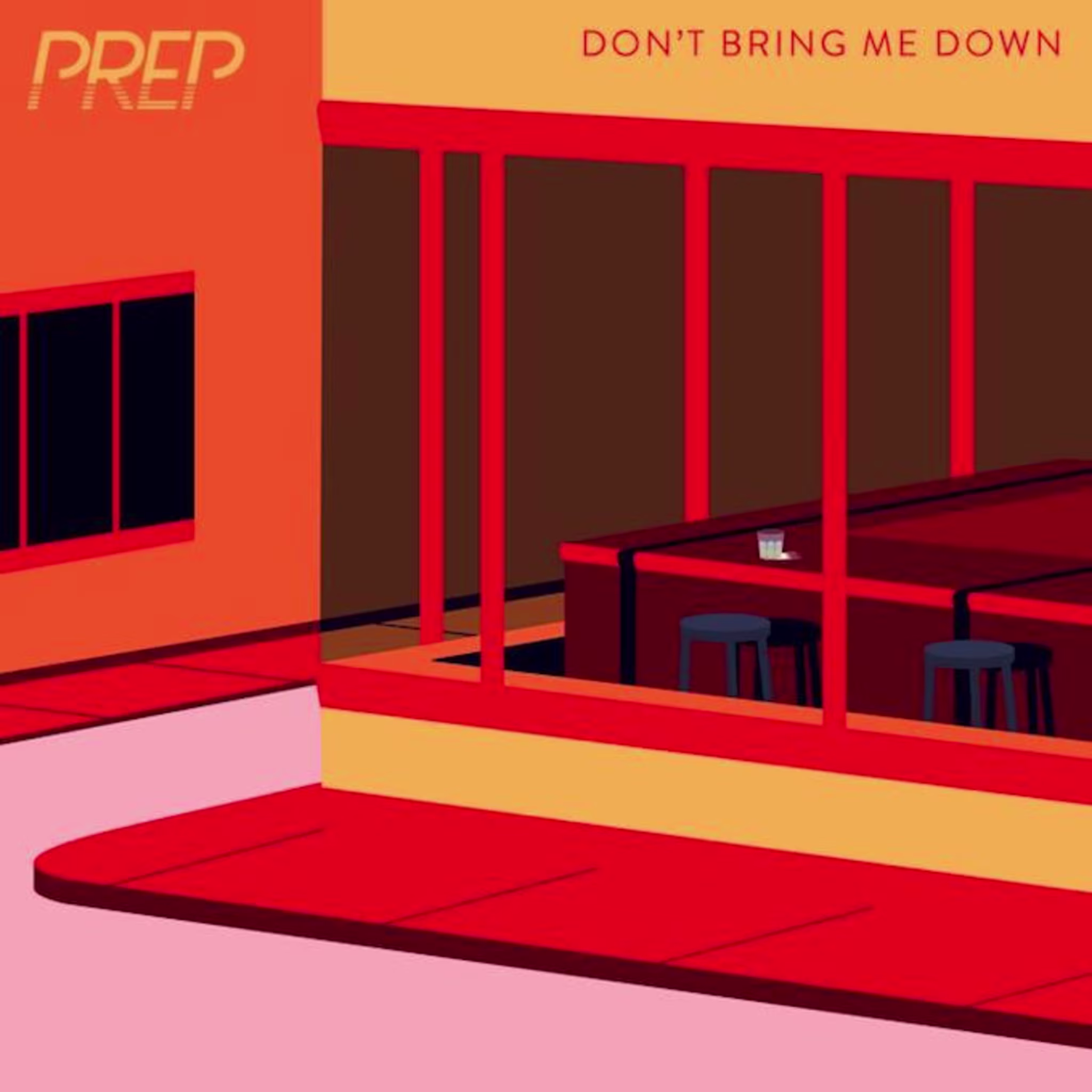 PREP   'Don't Bring Me Down'