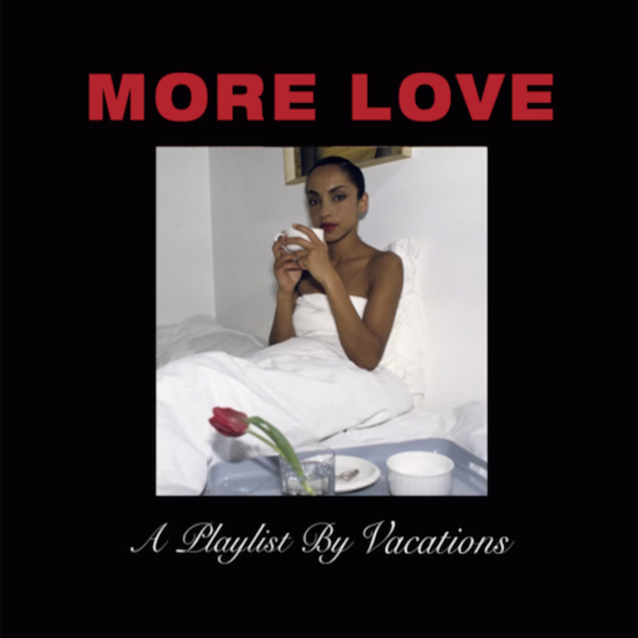 Vacations 'More Love'
