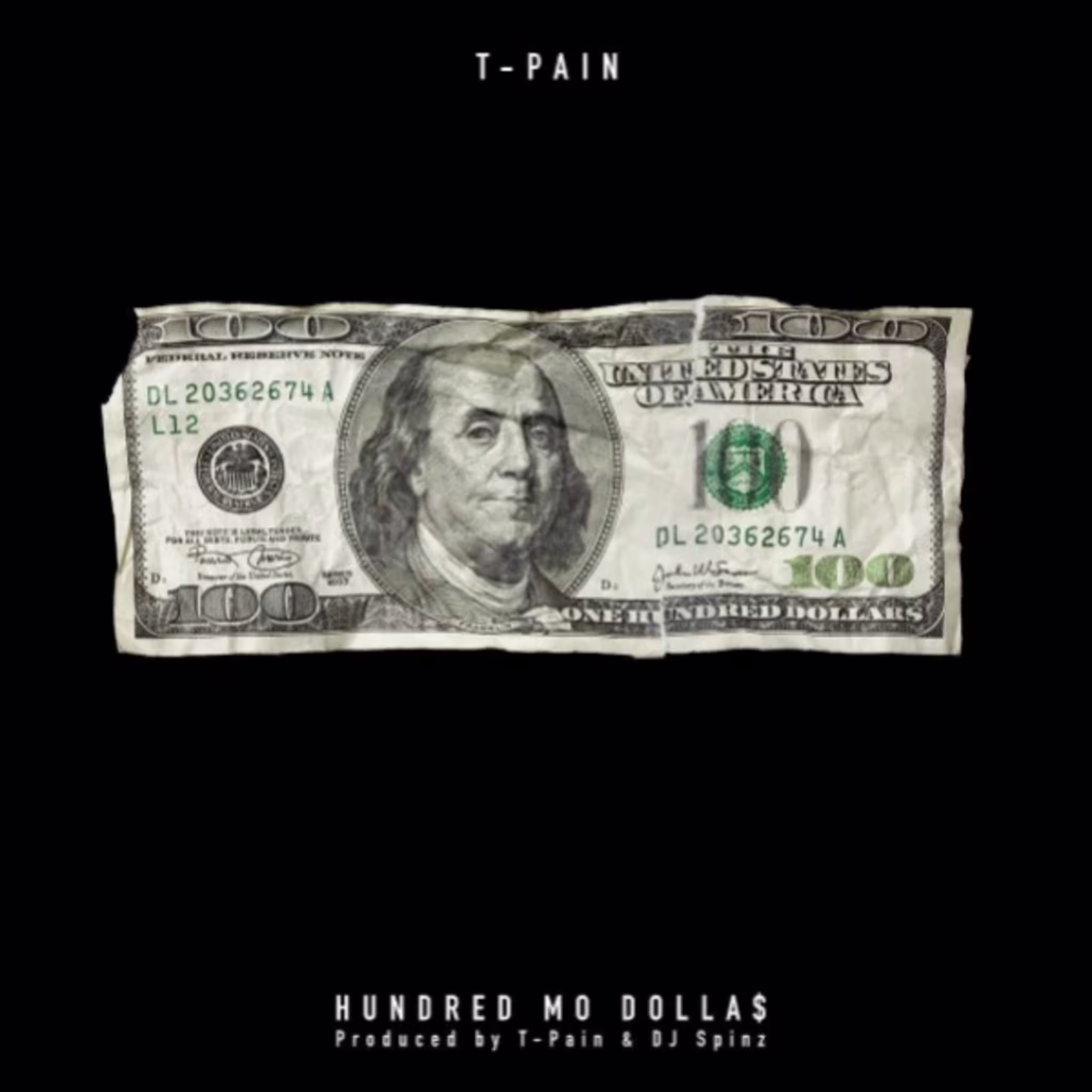 T Pain "Hundred Mo Dollas"