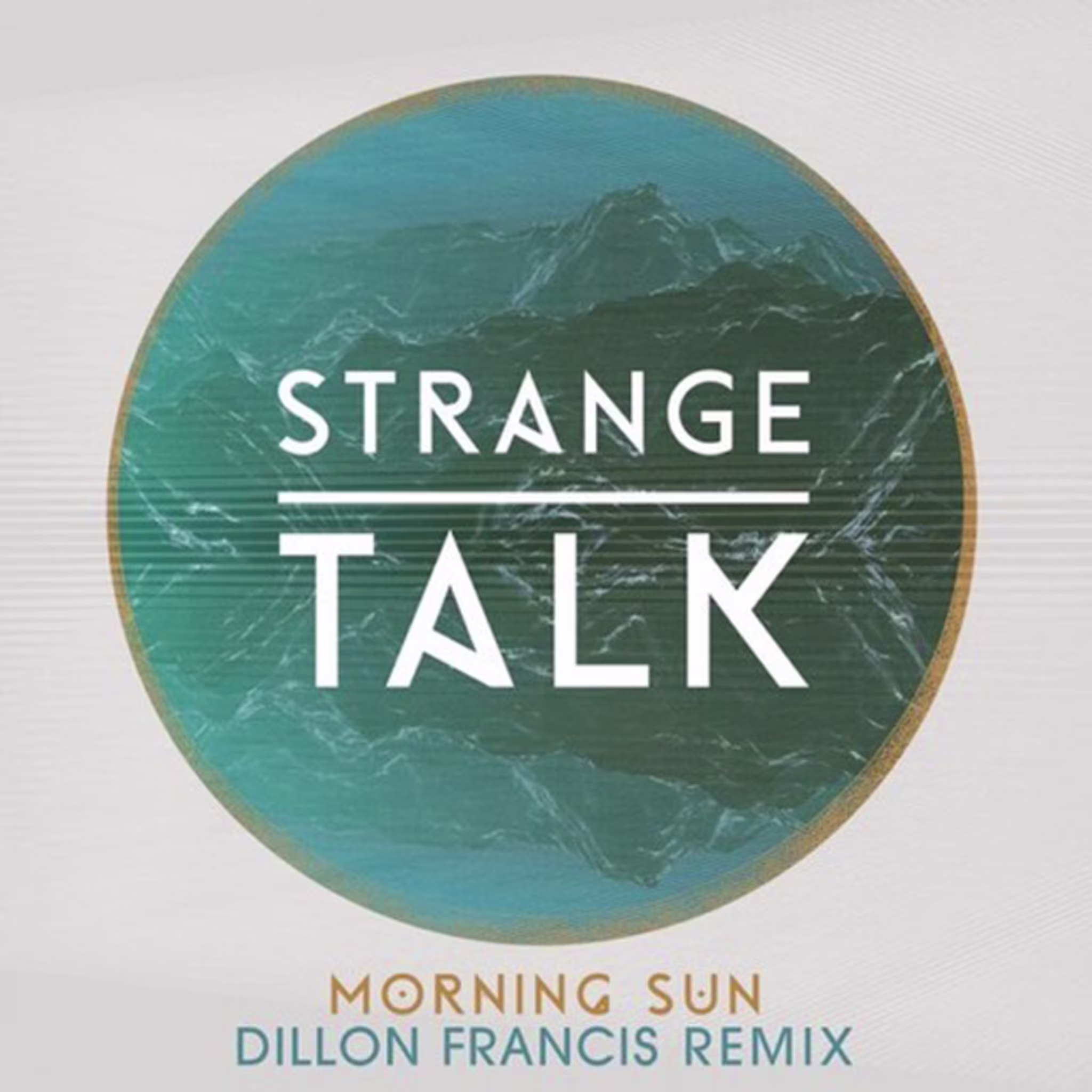 strange talk morning sun dillon francis rmx