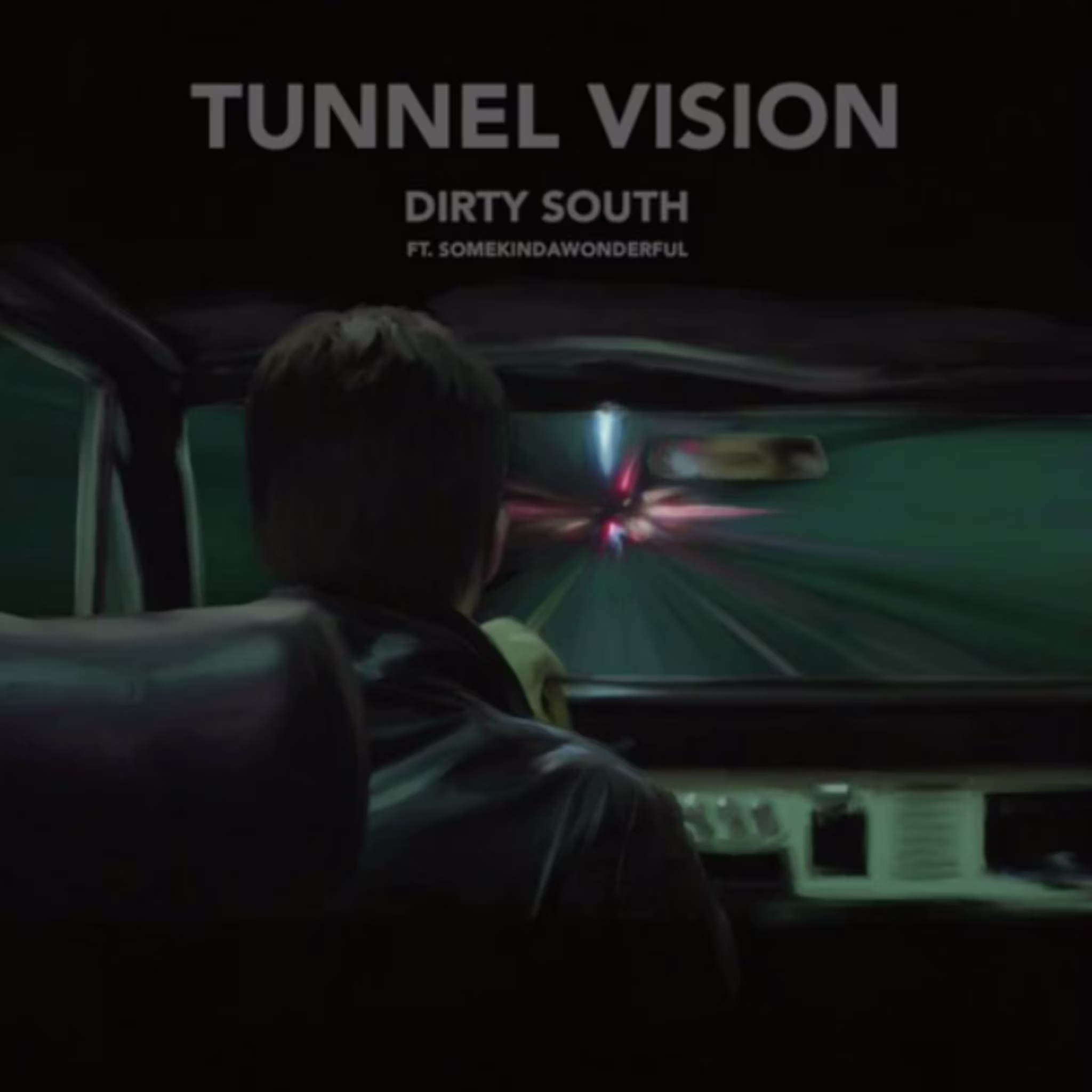 dirty south tunnel vision