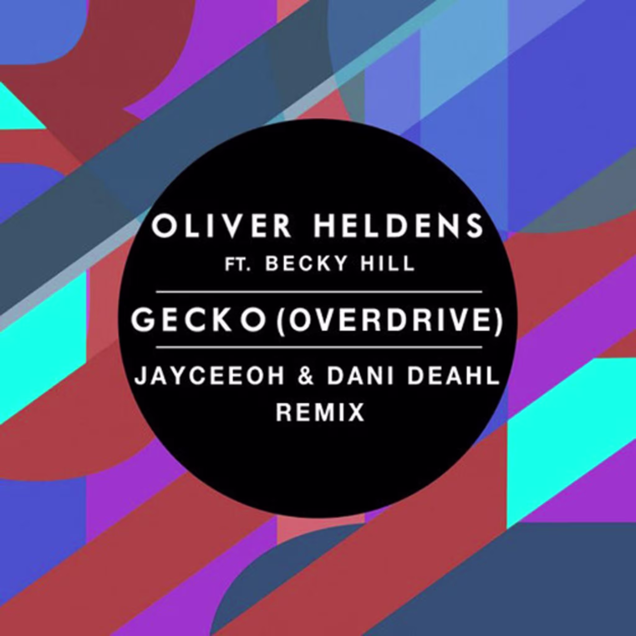 gecko overdrive jayceeoh dani deahl remix