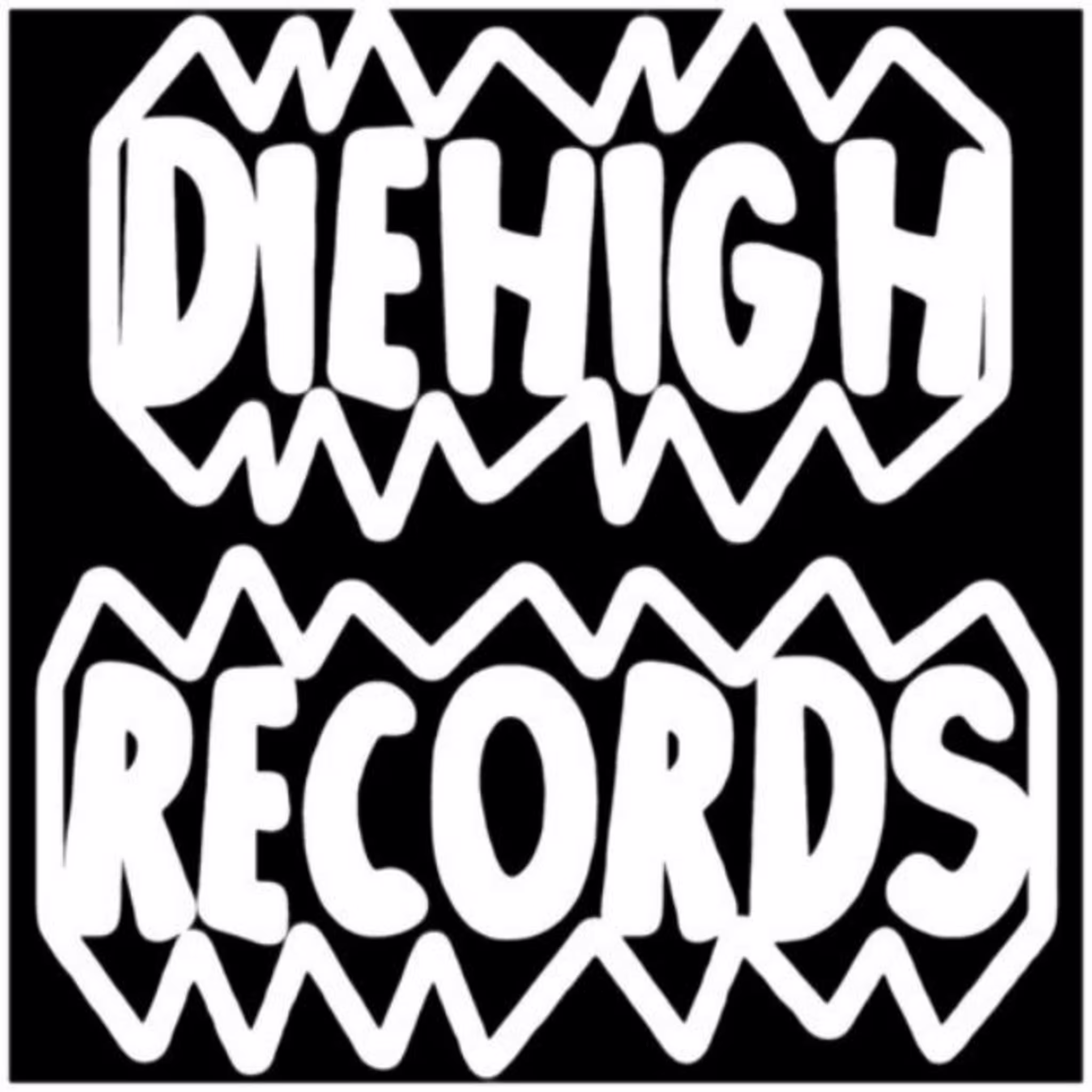 DIE HIGH