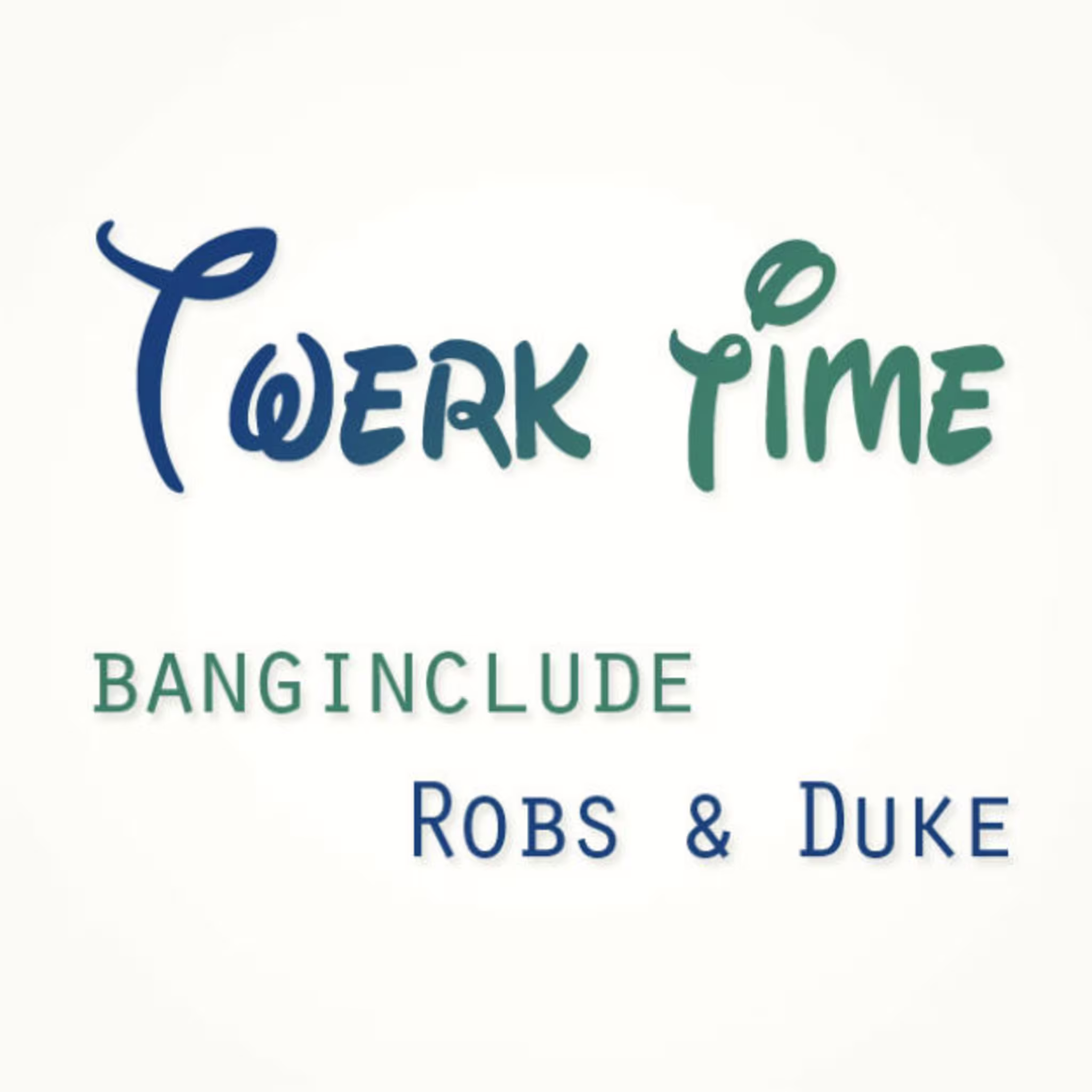 Banginclude x Robs & Duke