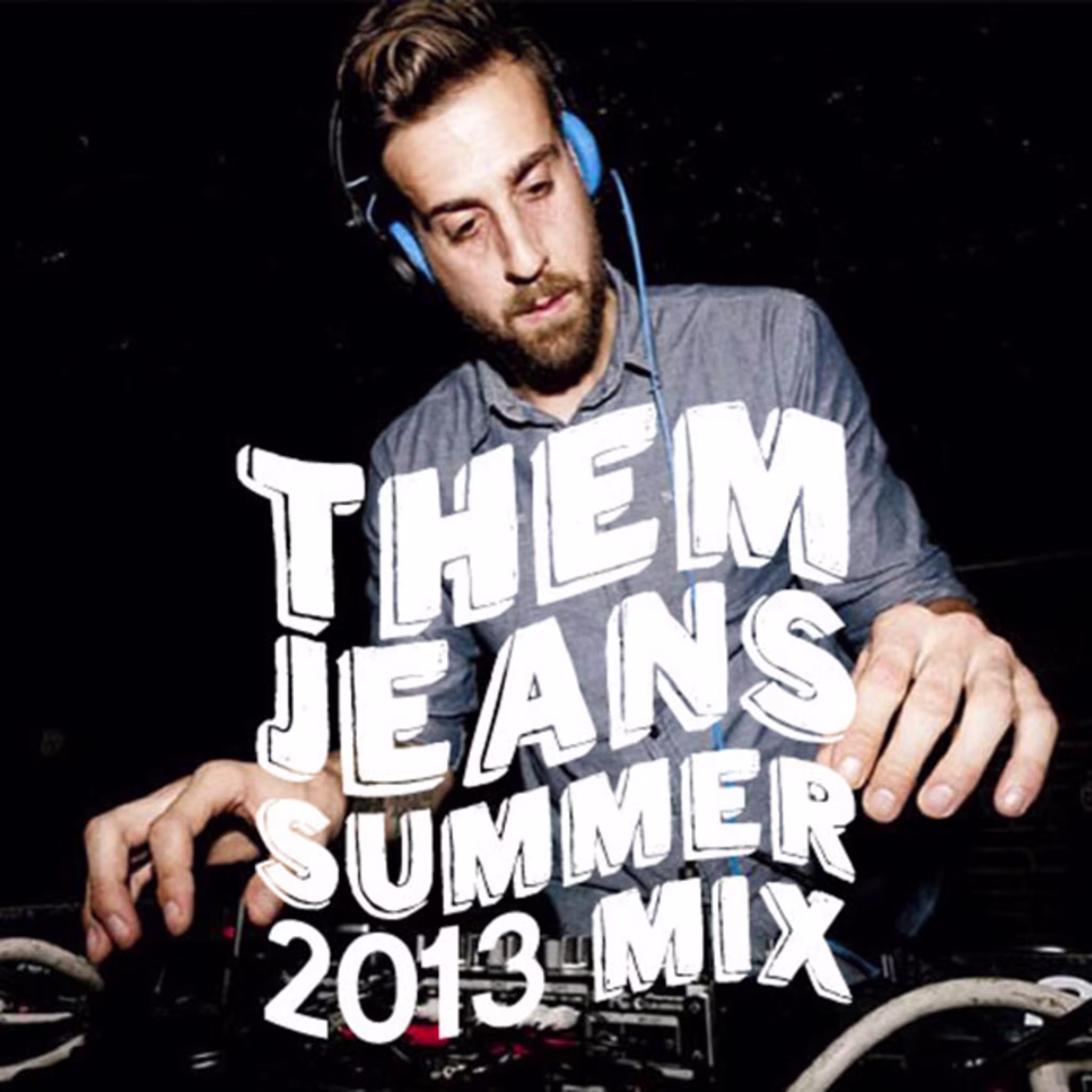 them jeans summer 2013 mix