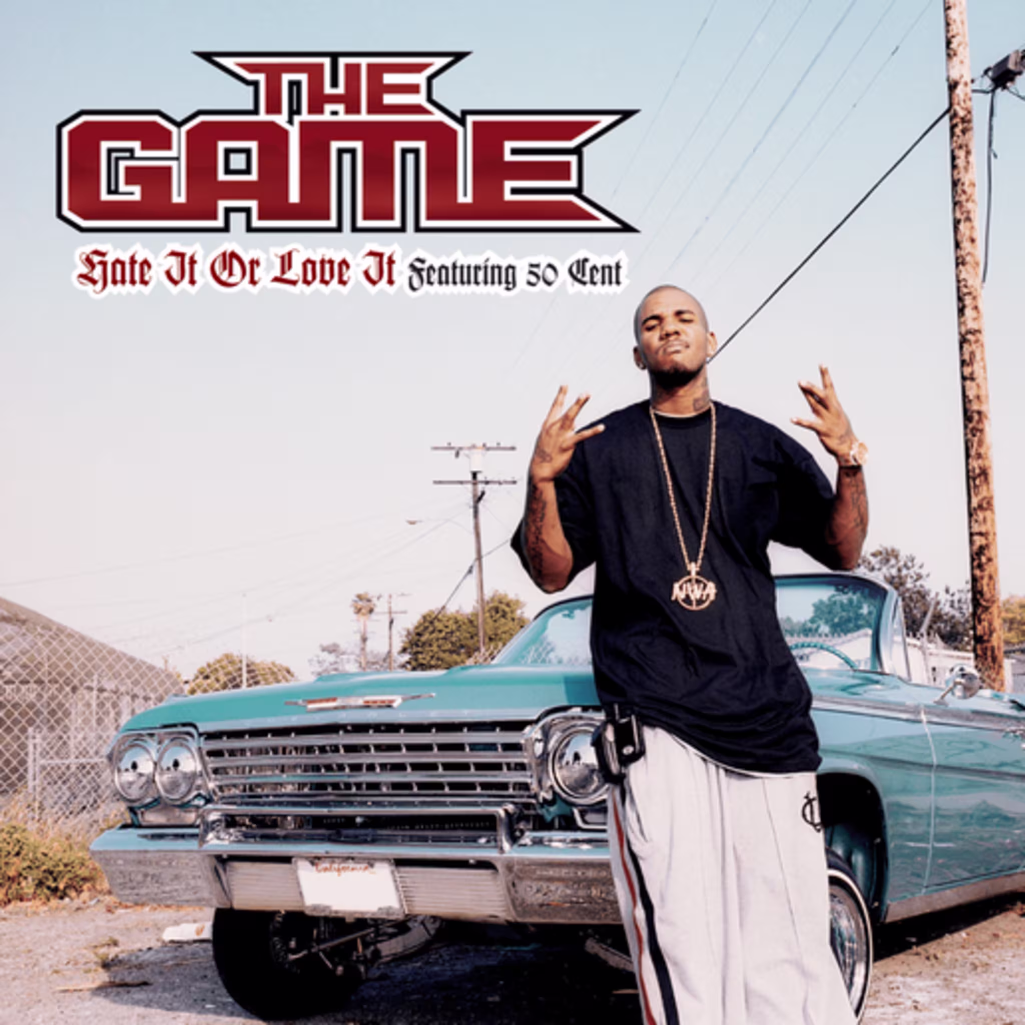 The Game feat. 50 Cent, “Hate It or Love It” (2005)