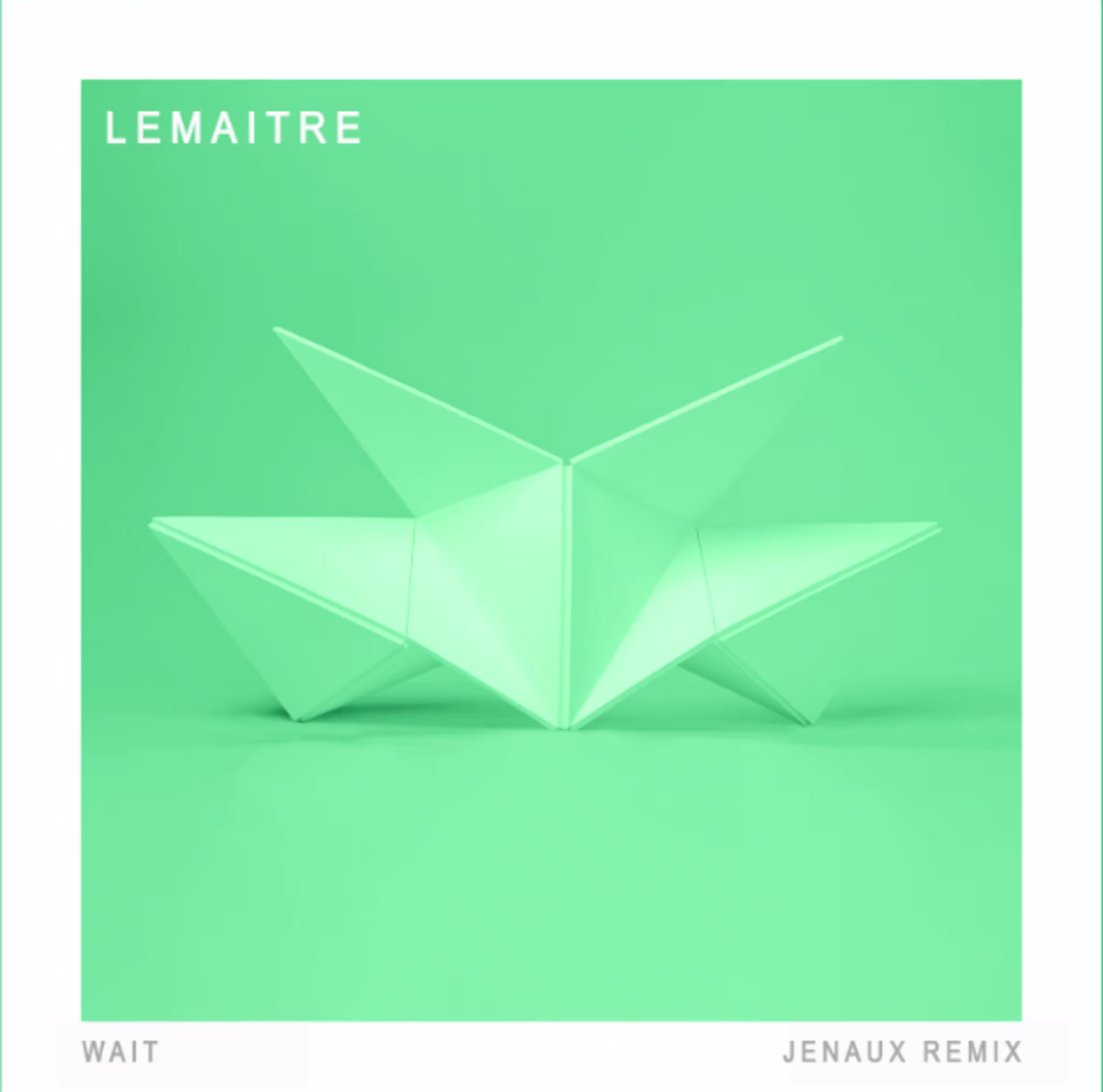 lemaitre wait jenaux remix