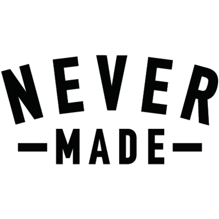 Never Made