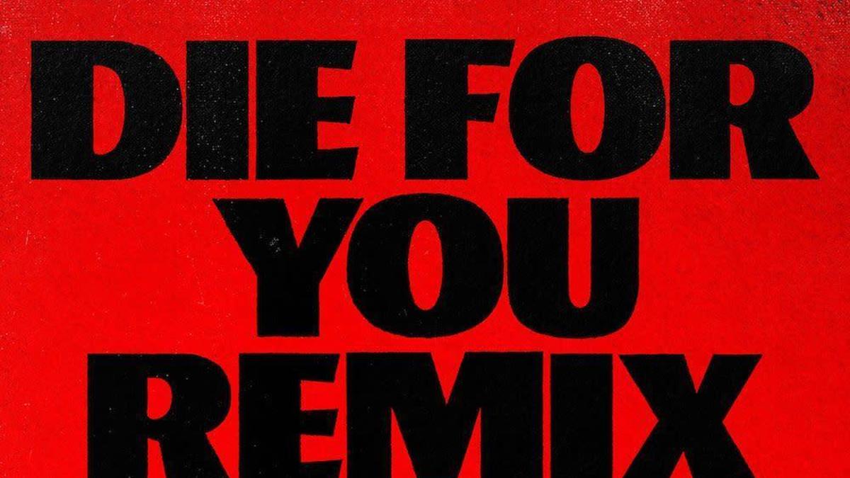 The Weeknd "Die for You" (Remix) f/ Ariana Grande