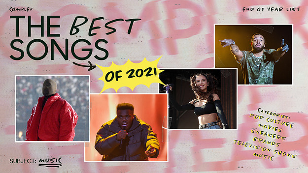 Complex's 50 Best Songs of 2021