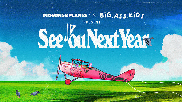 See You Next Year, Pigeons & Planes compilation album