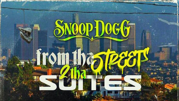 Snoop Dogg — 'From tha Streets 2 tha Suites'