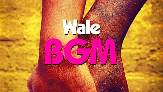 Wale "BGM" cover art