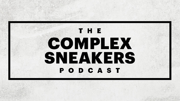 Complex Sneakers Podcast thumb