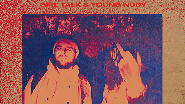 Girl Talk and Young Nudy