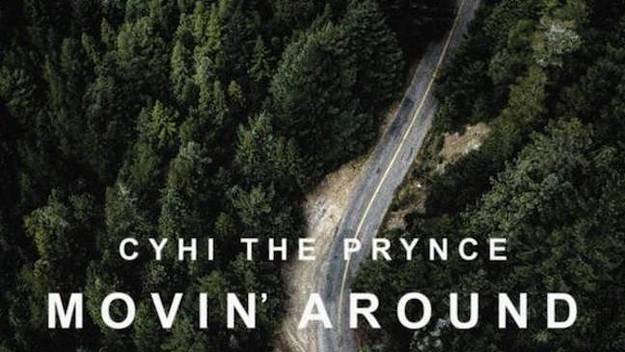 CyHi Movin' Around