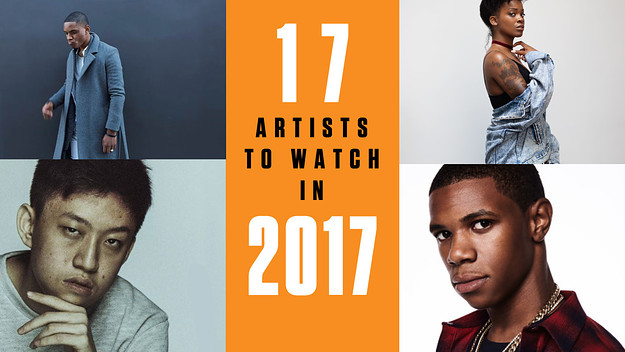 artists to watch in 2017 final