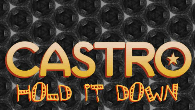 Castro   Hold It Down Art