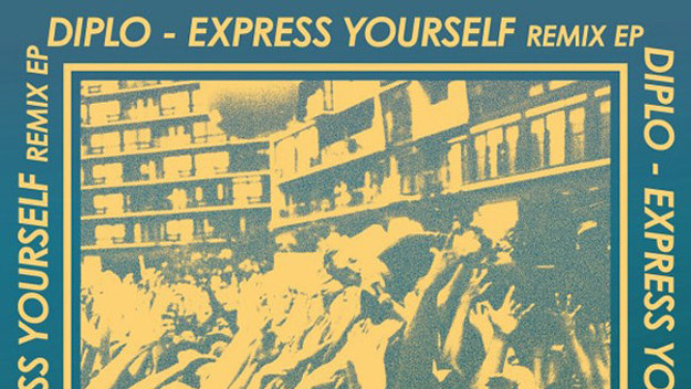 diplo express yourself remix ep