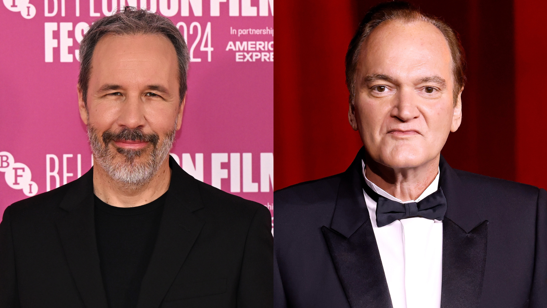Denis Villeneuve and Quentin Tarantino are pictured. Villeneuve is at a film festival, wearing a black jacket. Tarantino is in a tuxedo.