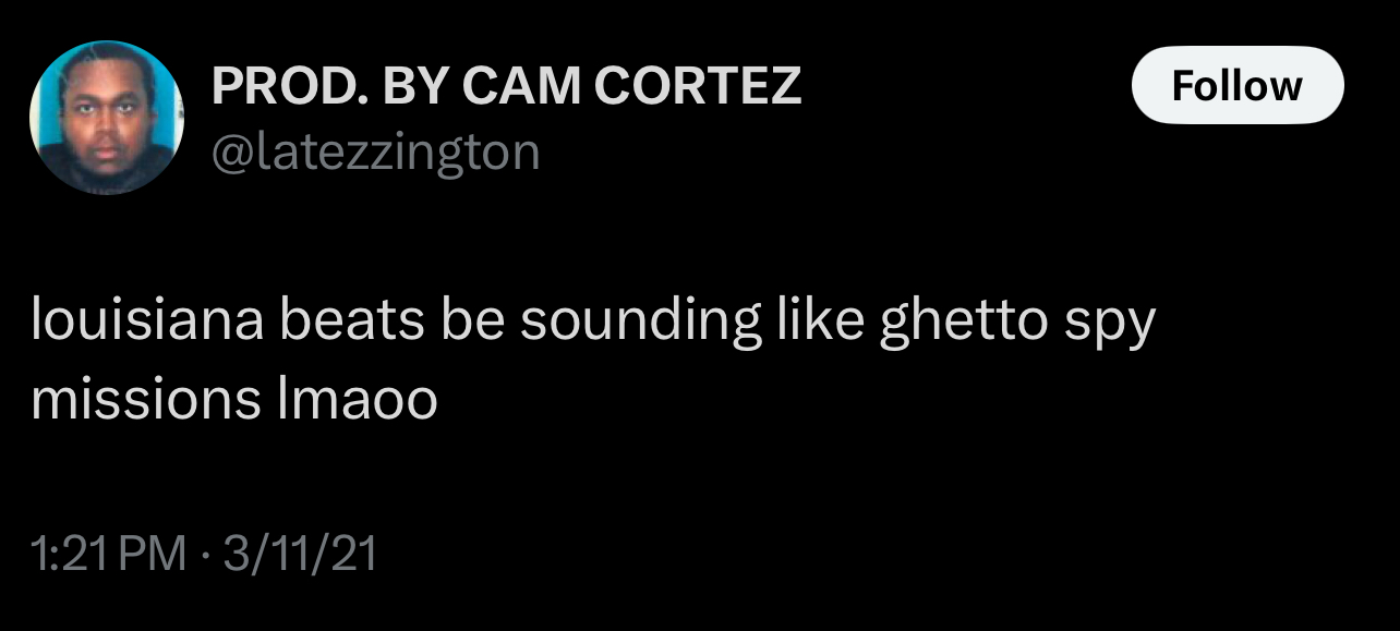 Tweet by @latezzington: "louisiana beats be sounding like ghetto spy missions lmaoo" with a profile image and timestamp.