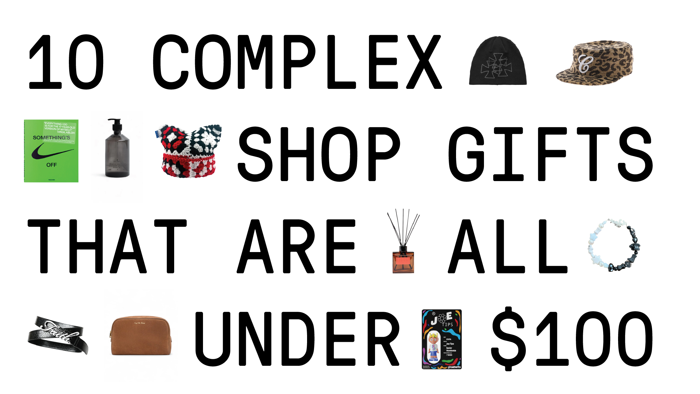 Text reading "10 Complex Shop Gifts That Are All Under $100" with images of various products like hats, bracelets, and fragrances.
