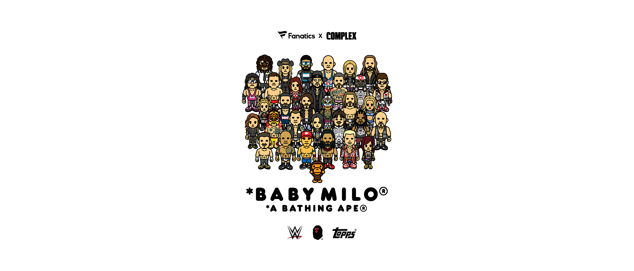 Cartoon characters resembling WWE wrestlers in a group, styled as Baby Milo by A Bathing Ape, with logos of Fanatics, Complex, WWE, and Topps.