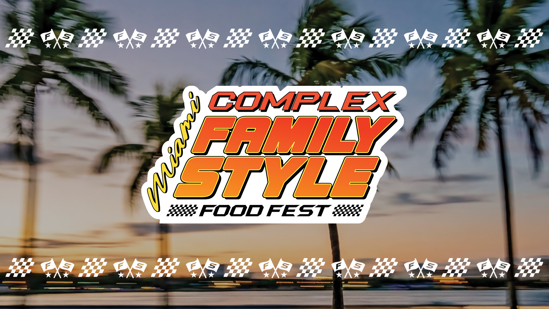 Logo for "Miami Complex Family Style Food Fest" with palm trees and a sunset in the background.
