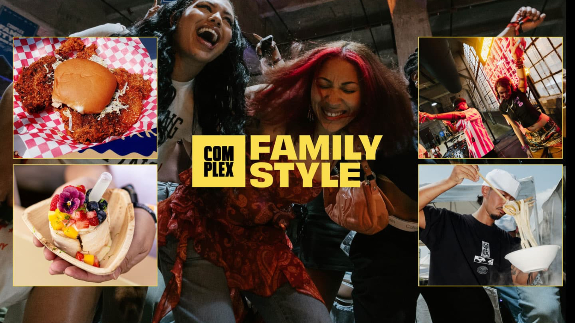 A collage featuring people dancing, a fried chicken sandwich, a dessert bowl with fruits, and a person eating noodles. Text reads "Complex Family Style."
