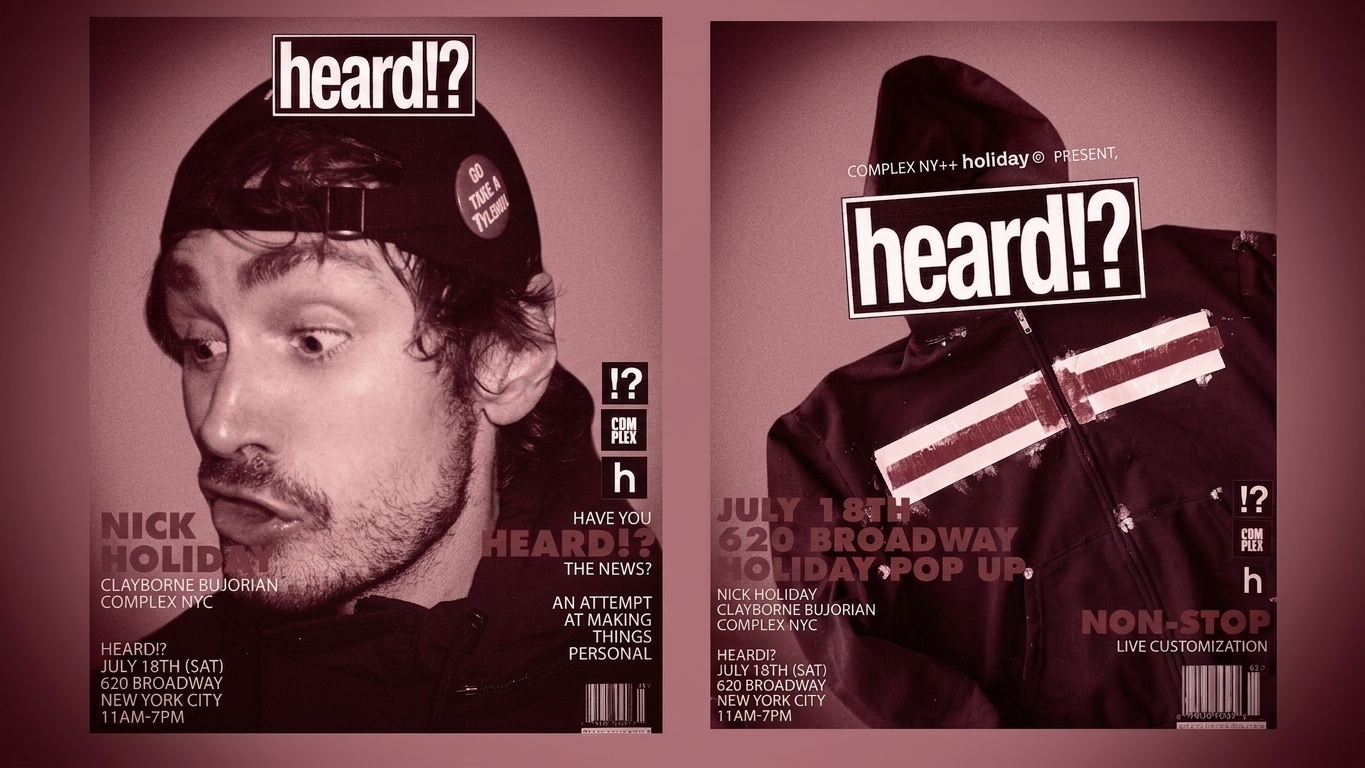Nick Holiday and Clayborne Bujorian's 'Heard!?' Complex NY Pop-Up f/ Free Timberlands: What to Know