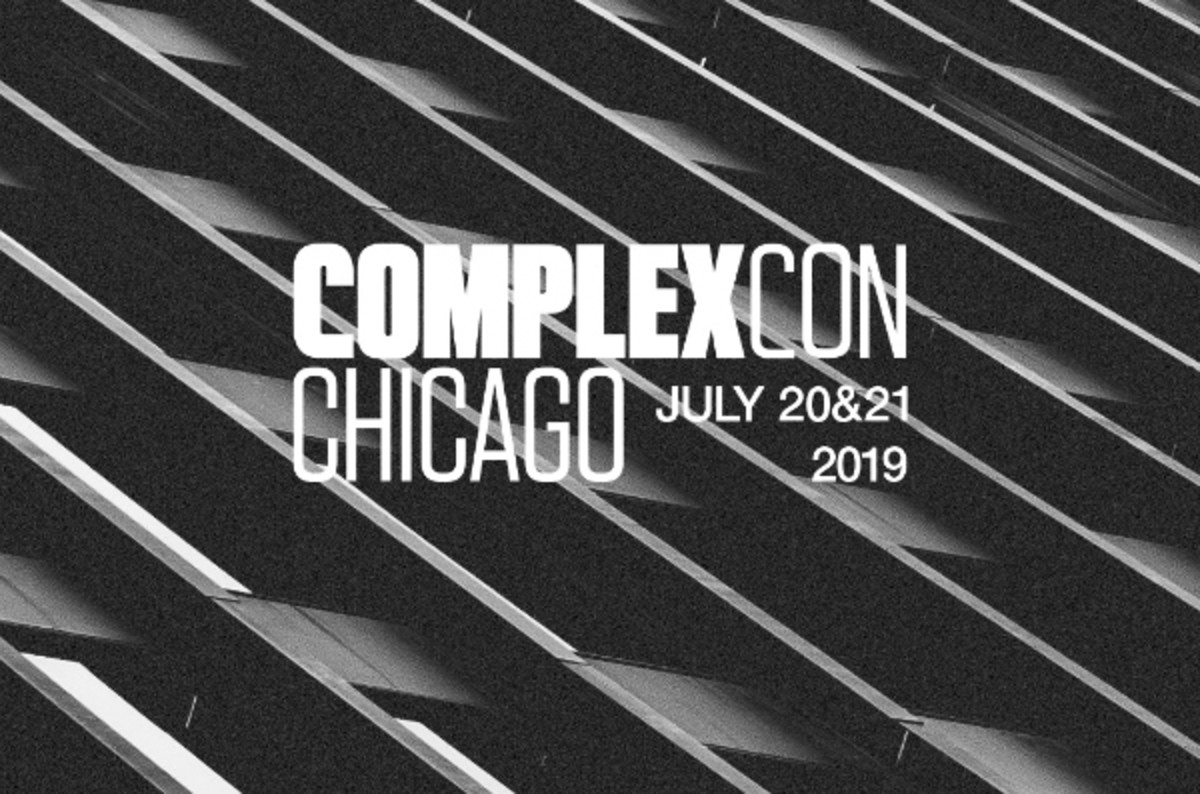 ComplexCon Will Expand to Chicago in 2019 Complex