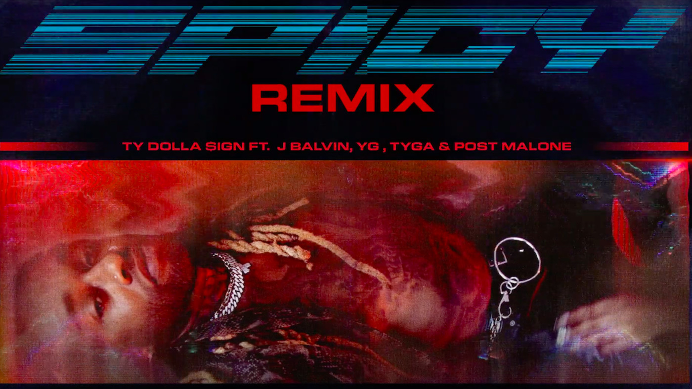 Ty Dolla Sign Shares Spicy Remix F J Balvin Yg Tyga And Post Malone Complex