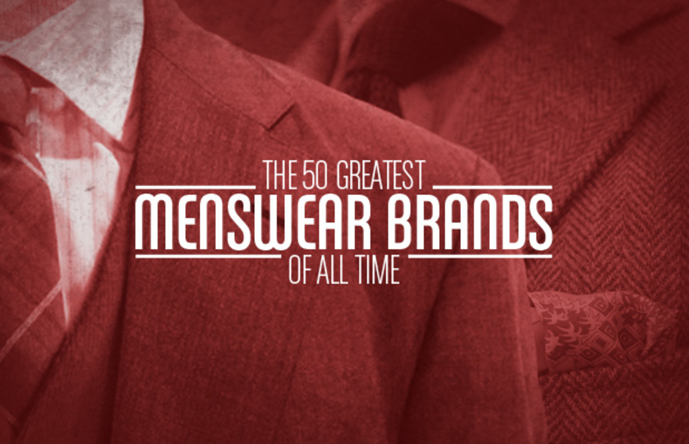 The 50 Greatest Menswear Brands of All 