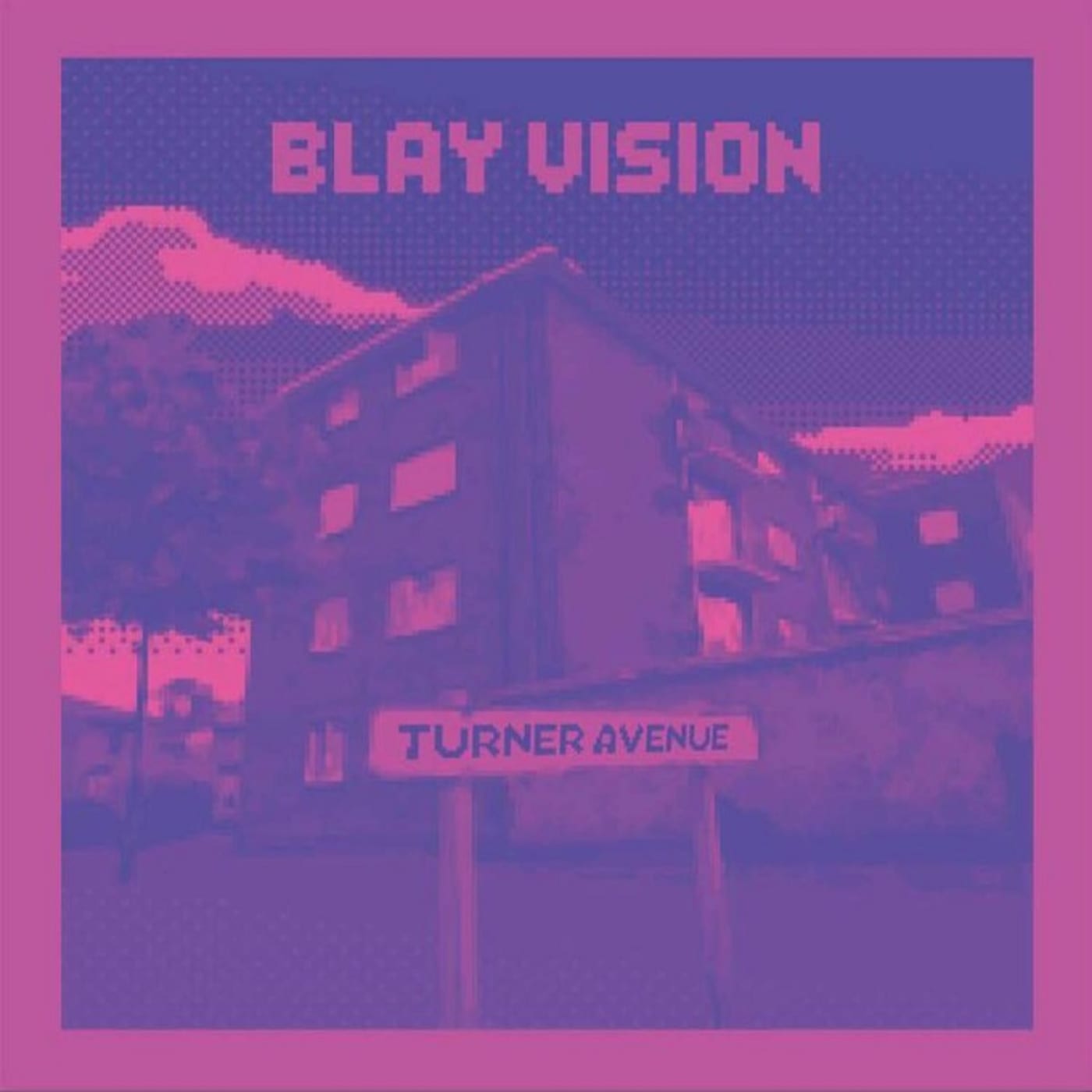 Blay Vision   'Turner Ave'