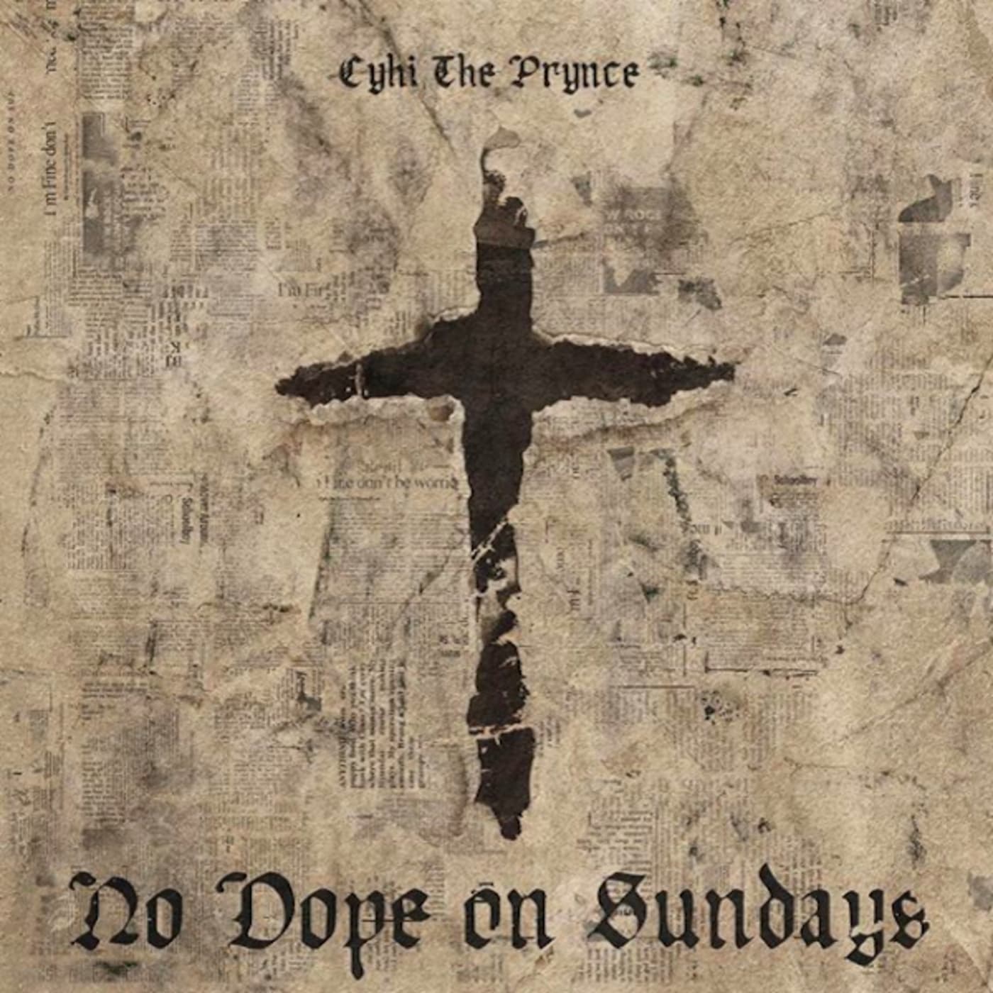 CyHi the Prynce 'No Dope on Sundays'
