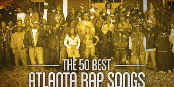 The Best Atlanta Rap Songs | Complex